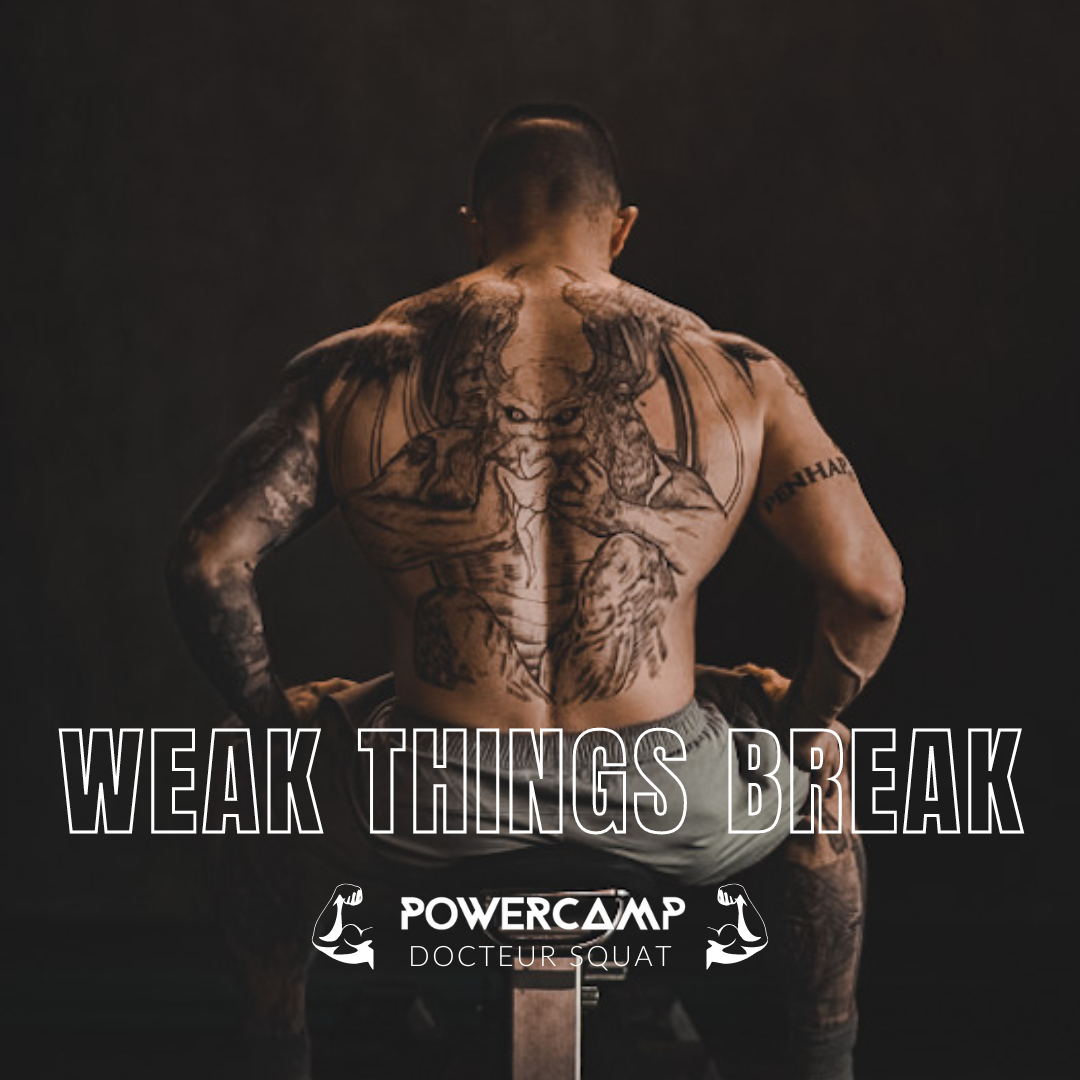 "WEAK THINGS BREAK"